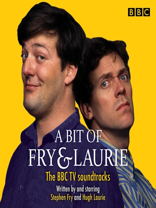 Title details for A Bit of Fry & Laurie by Stephen Fry - Wait list